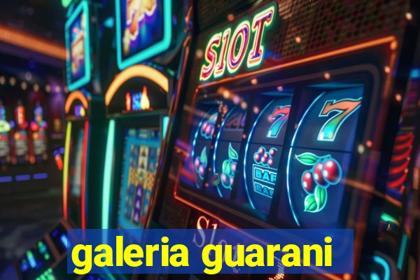 galeria guarani