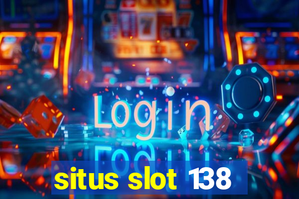 situs slot 138