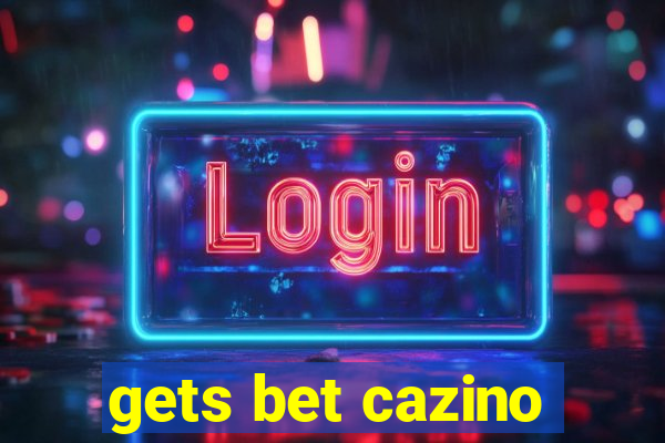 gets bet cazino