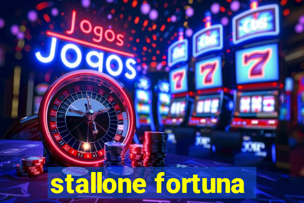 stallone fortuna