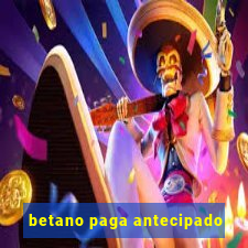 betano paga antecipado