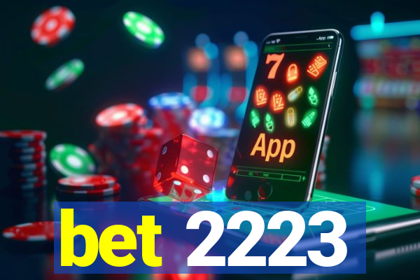 bet 2223