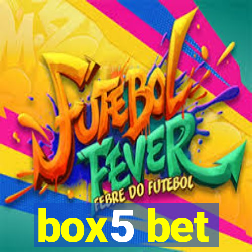 box5 bet