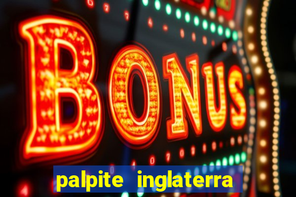 palpite inglaterra x it谩lia