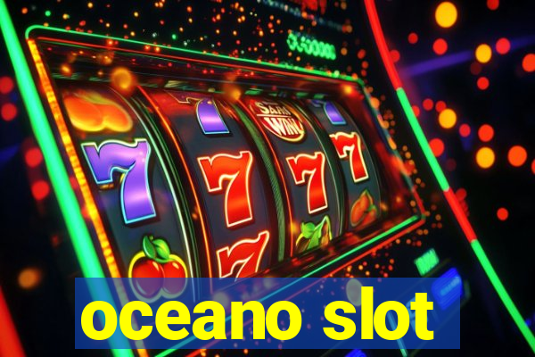 oceano slot