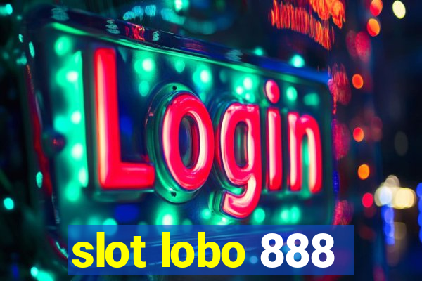 slot lobo 888