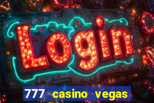 777 casino vegas slots games