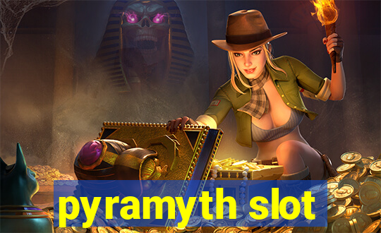 pyramyth slot