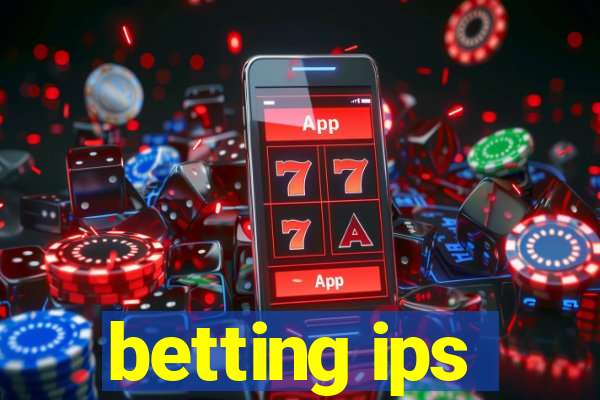 betting ips