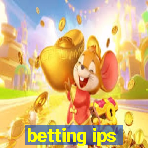 betting ips