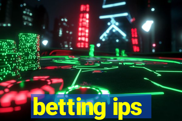 betting ips