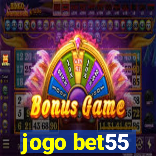 jogo bet55