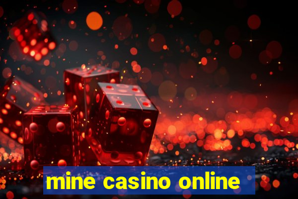 mine casino online