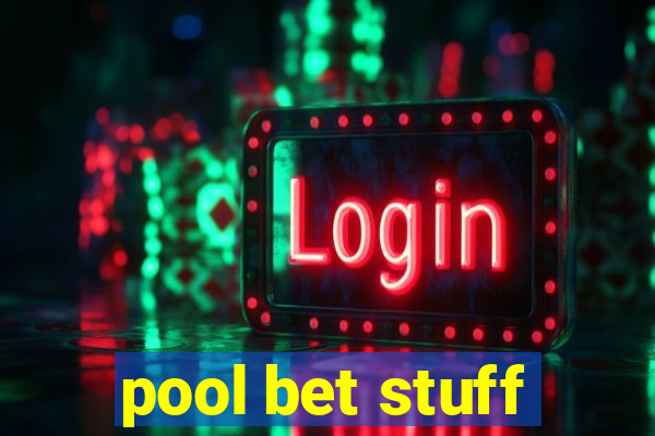 pool bet stuff