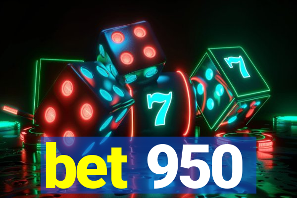 bet 950