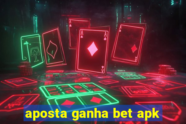 aposta ganha bet apk