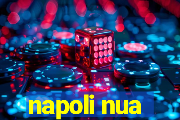 napoli nua