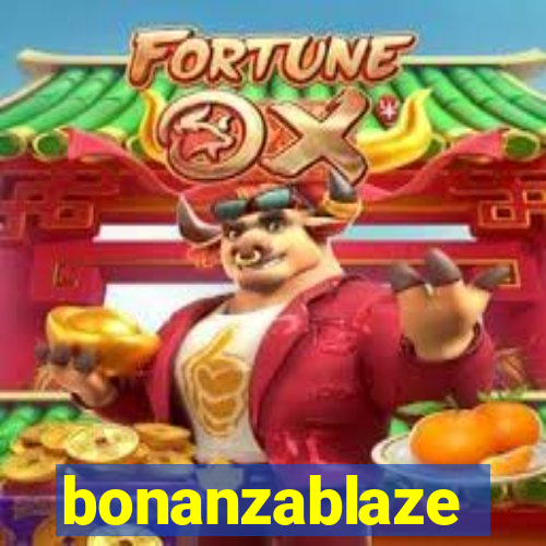 bonanzablaze