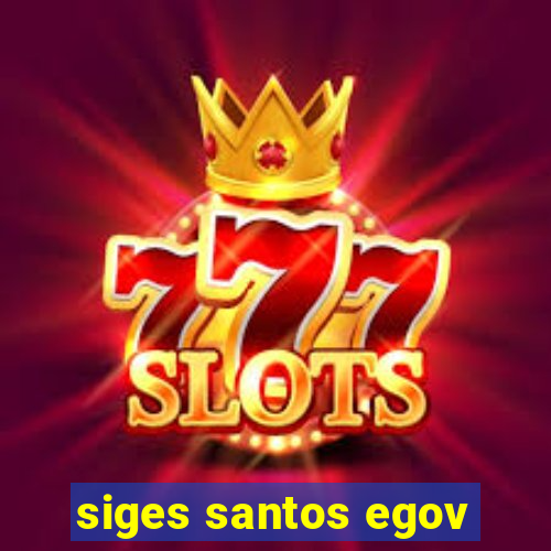 siges santos egov