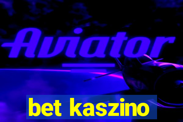 bet kaszino