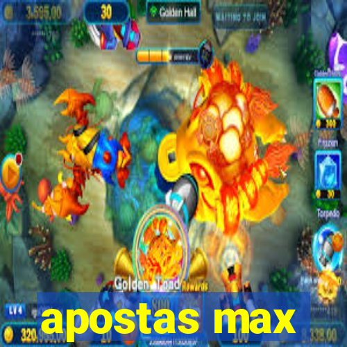 apostas max