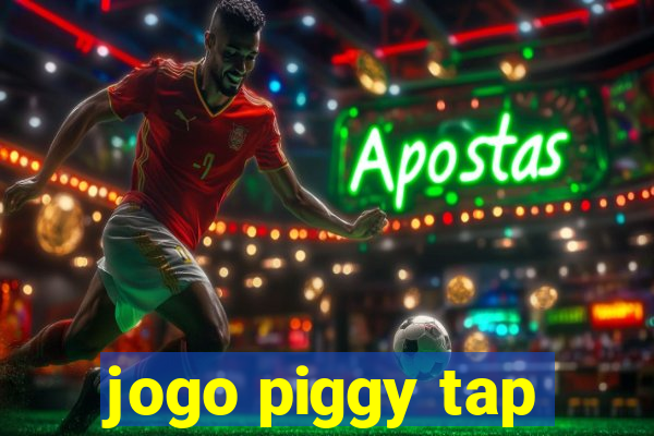 jogo piggy tap