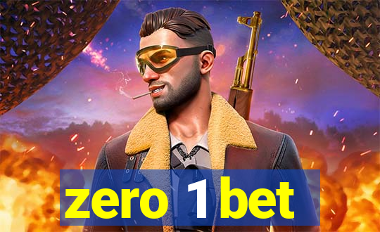 zero 1 bet