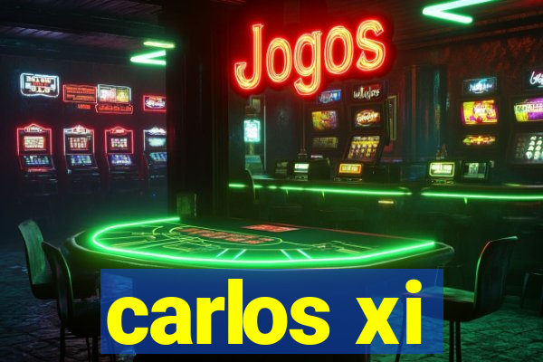 carlos xi