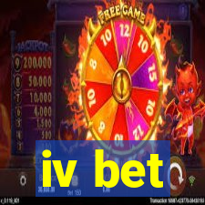 iv bet