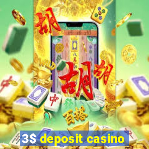 3$ deposit casino