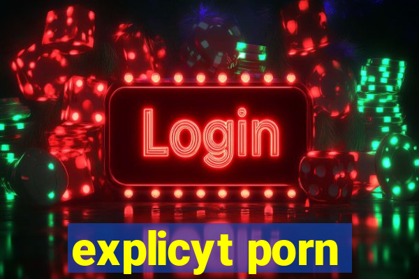 explicyt porn