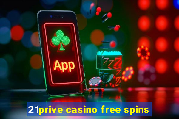 21prive casino free spins