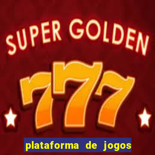 plataforma de jogos tigre com bonus de cadastro