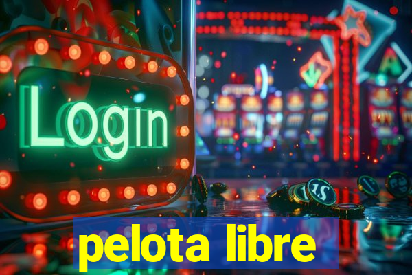 pelota libre