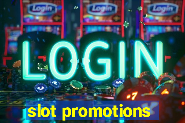 slot promotions