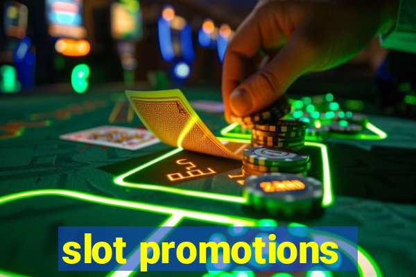 slot promotions