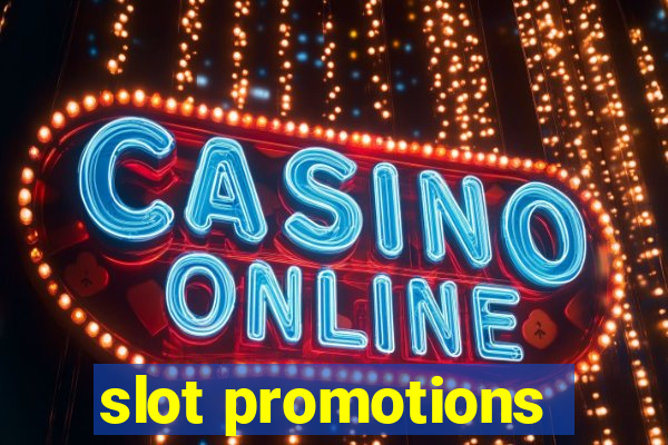 slot promotions