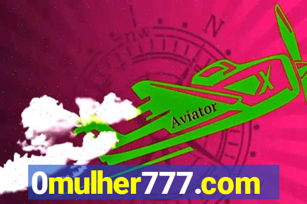 0mulher777.com