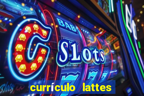 currículo lattes oq é