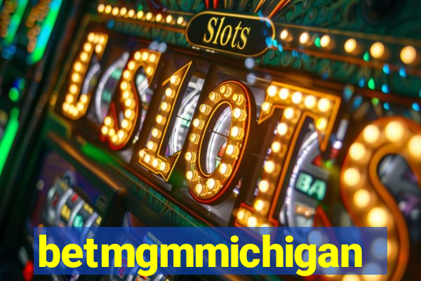 betmgmmichigan