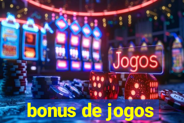 bonus de jogos