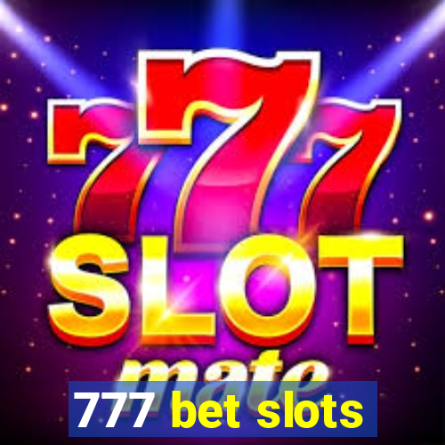 777 bet slots