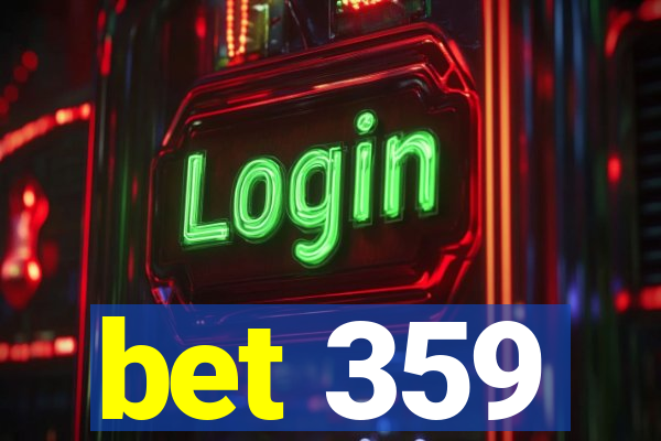 bet 359