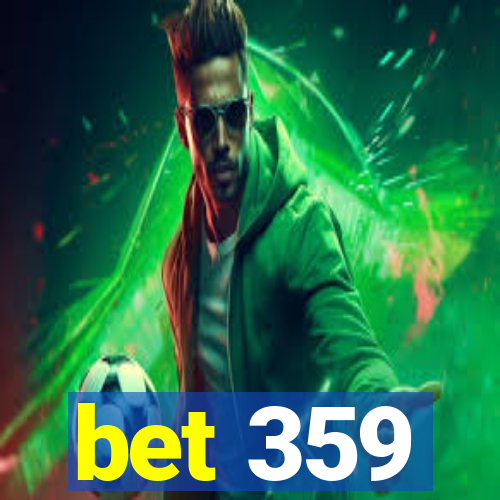 bet 359