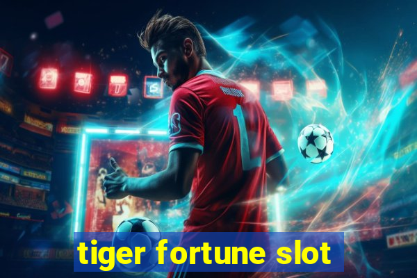 tiger fortune slot