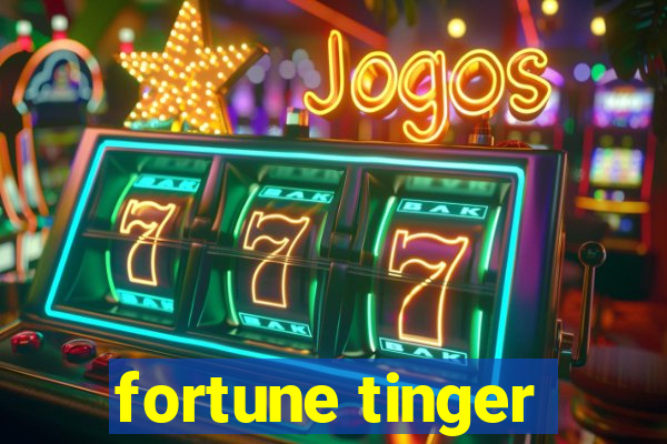 fortune tinger