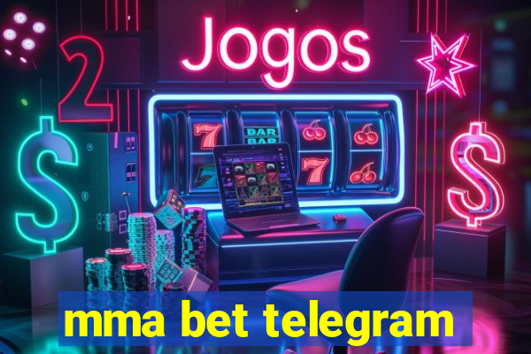 mma bet telegram