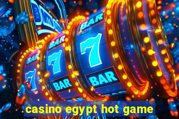 casino egypt hot game