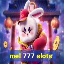 mel 777 slots