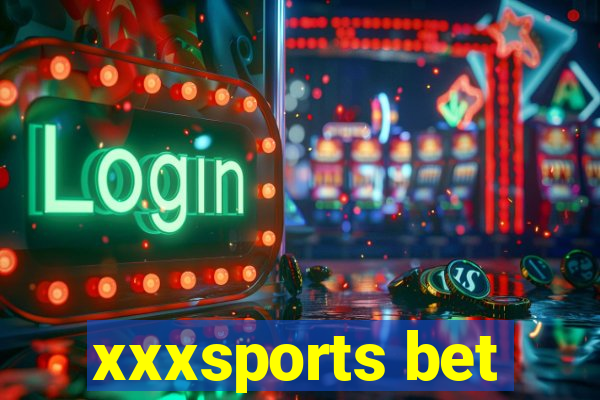 xxxsports bet